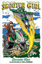 Skooter Girl by Darielle Mac ~ Illustrations by Dell Barras